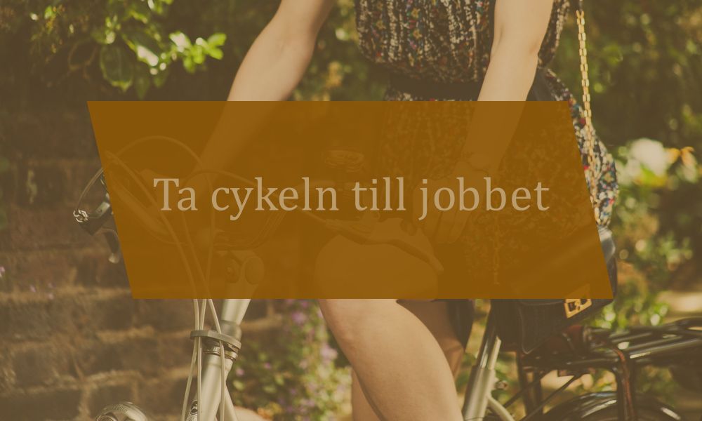 Ta cykeln till jobbet