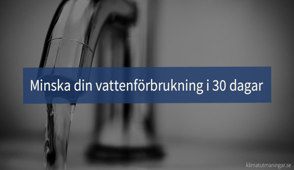 Minska din vattenförbrukning